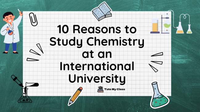 10 Reasons to Study Chemistry at an International University