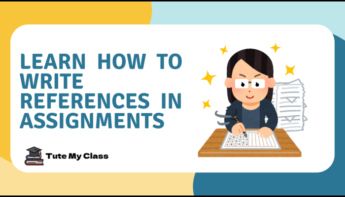 Tips for Students on How to Write References in Assignments