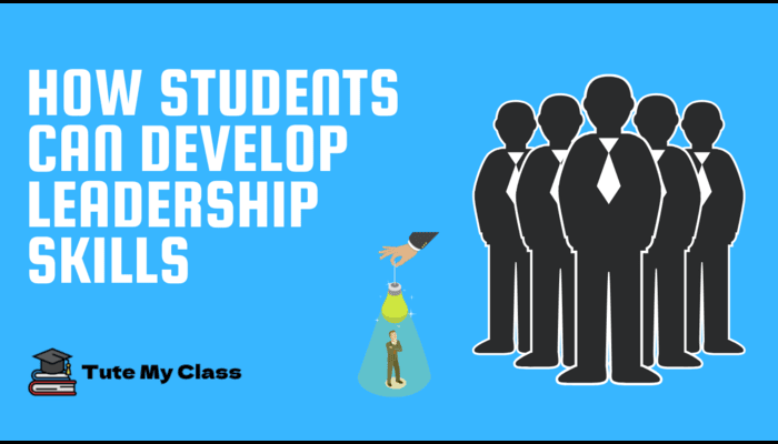 How Students Can Develop Leadership Skills